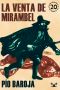 [Memorias de un hombre de acción 20] • La Venta De Mirambel